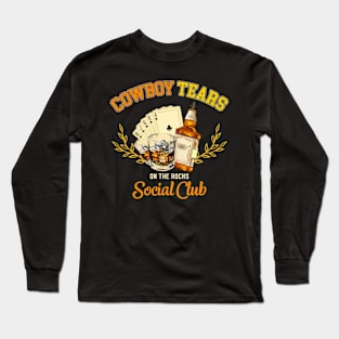 Cowboy Tears On The Rocks Social Club Long Sleeve T-Shirt